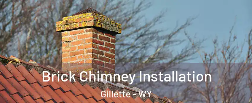  Brick Chimney Installation Gillette - WY