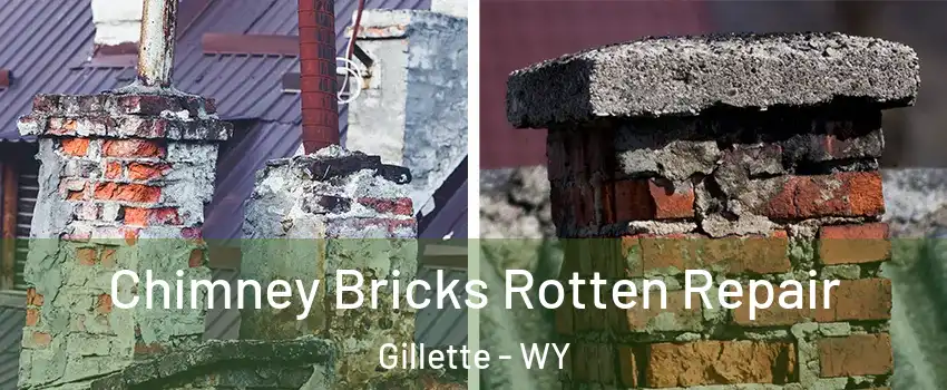 Chimney Bricks Rotten Repair Gillette - WY
