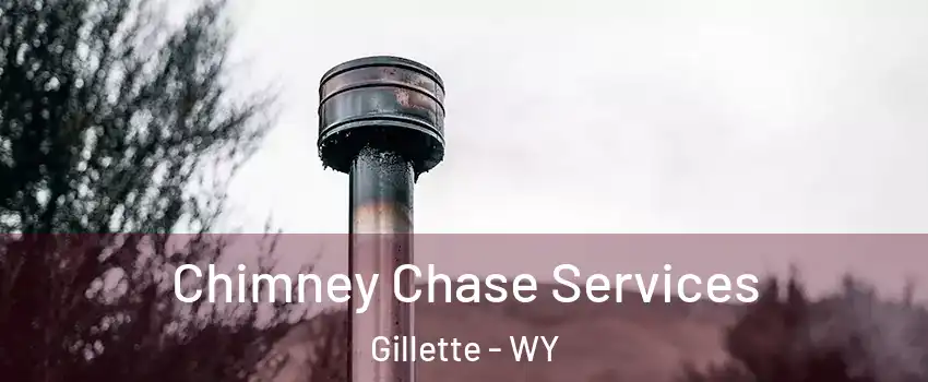  Chimney Chase Services Gillette - WY