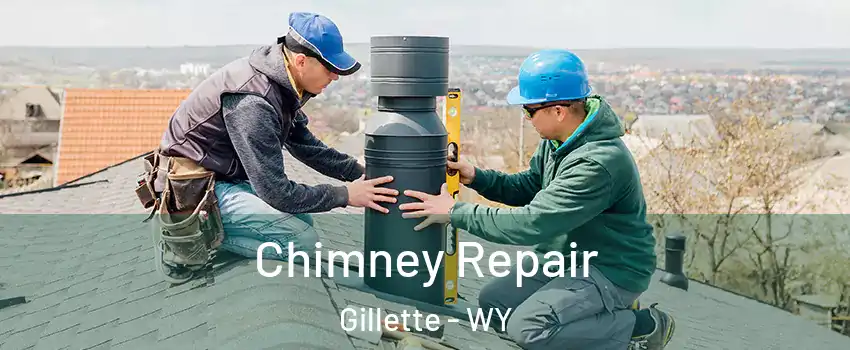  Chimney Repair Gillette - WY