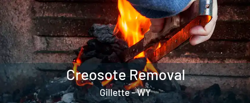  Creosote Removal Gillette - WY