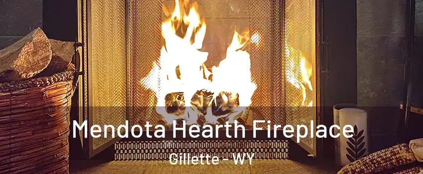  Mendota Hearth Fireplace Gillette - WY