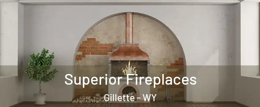  Superior Fireplaces Gillette - WY
